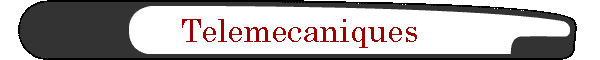 Telemecaniques
